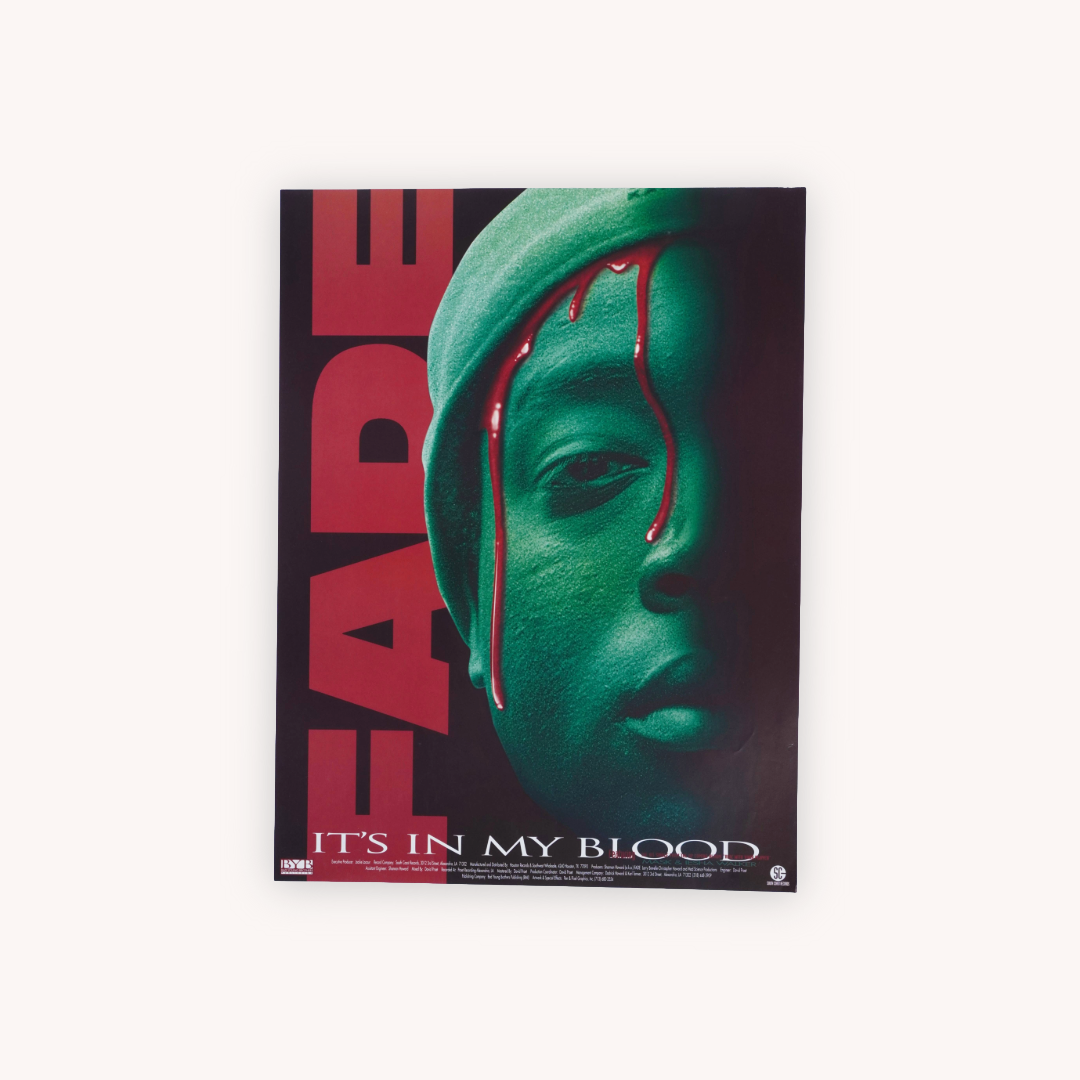 “FADE – It’s in My Blood” - Original Promotional Poster (Signed & Sealed)