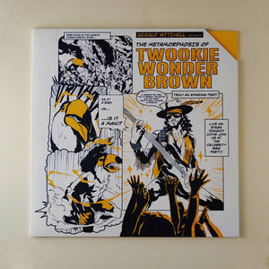 Gerald Mitchell - The Metamorphosis of Twookie Wonder Brown