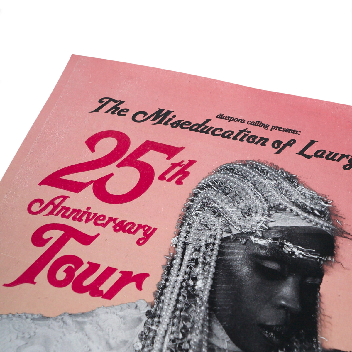 Wax Poetics signed Lauryn Hill 25th Anniversary Tour poster featuring a pink background and portrait of the artist.