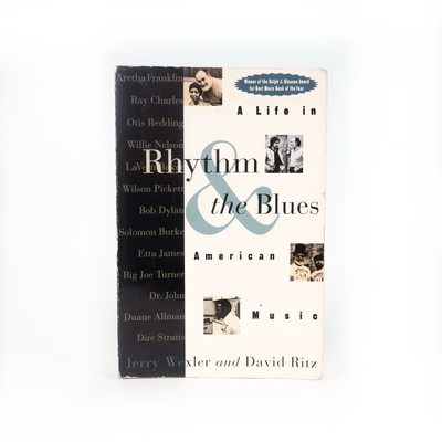 " Rhythm & the Blues" A Life in American Music By Jerry Wexler and David Ritz 1994 St. Martin's Press New York